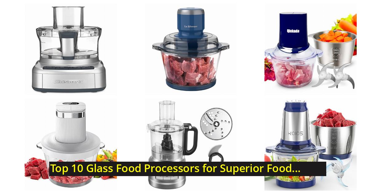 Glass food processor