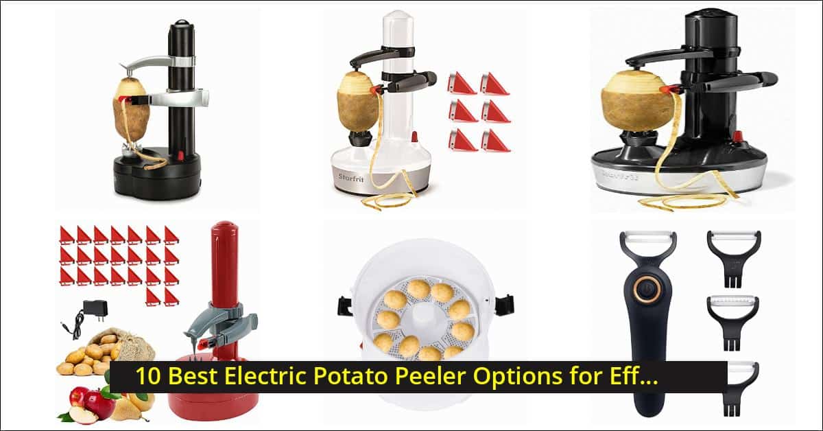10 Best Electric Potato Peeler Options for Effortless Weeding - 2026