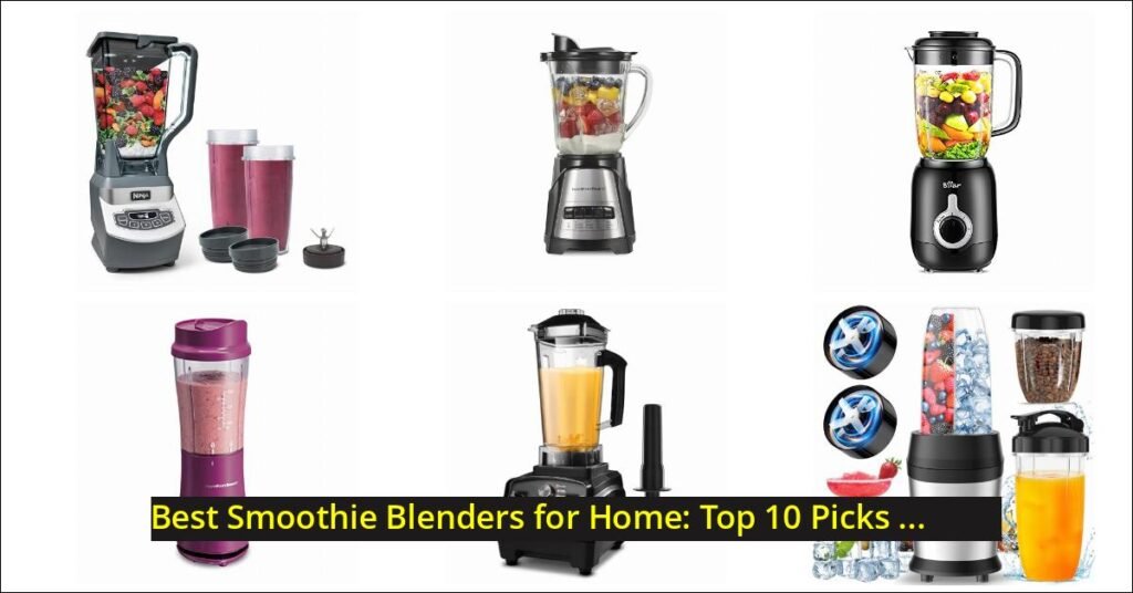 best smoothie blenders for home Image