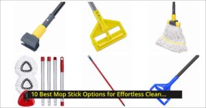 10 Best Mop Stick Options for Effortless Cleaning - 2026